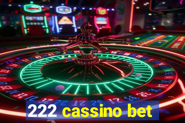 222 cassino bet